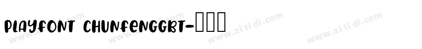 PlayFont chunfengGBT字体转换